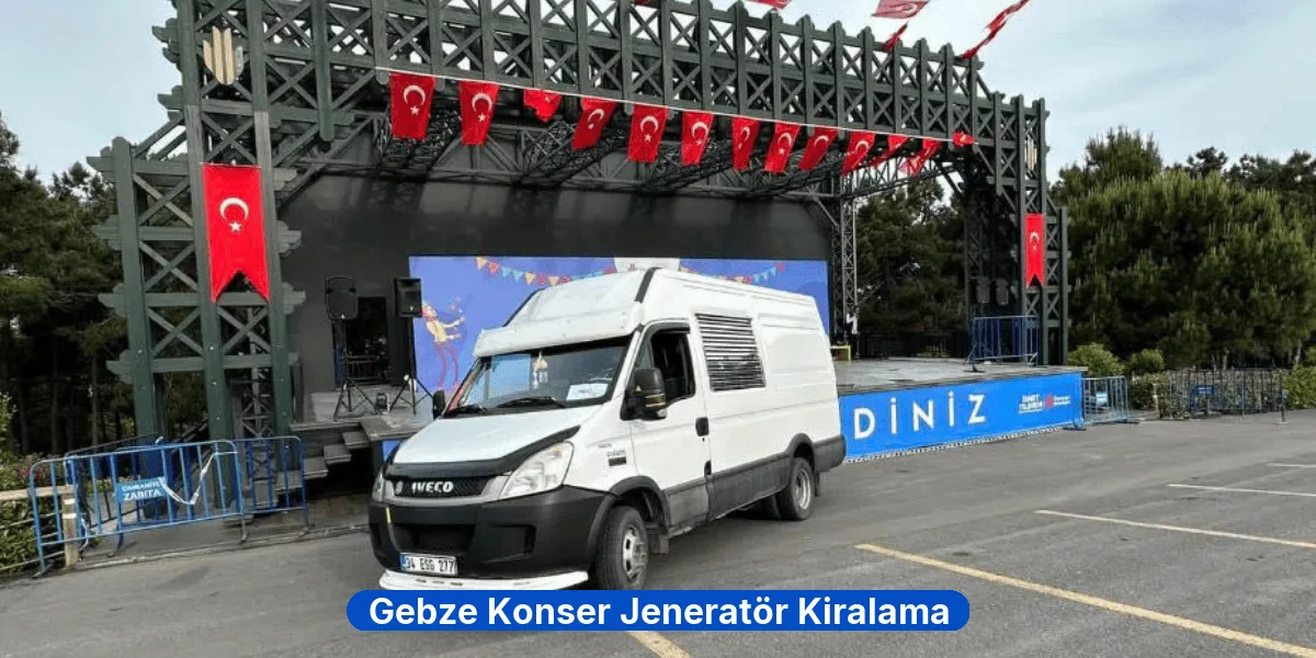 Gebze Konser Jeneratör Kiralama